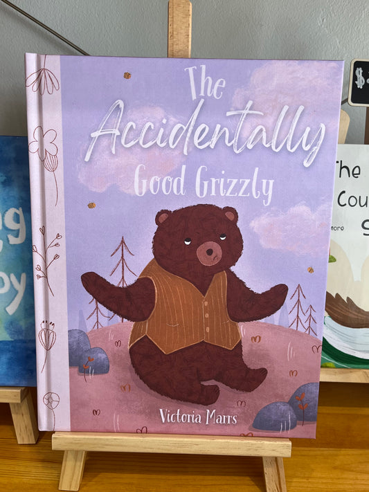 Victoria Marrs - The Accidentally Good Grizzly
